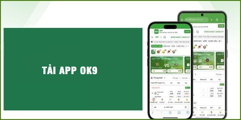 Thao tác tải App OK9 đơn giản và dễ dàng trên mọi thiết bị